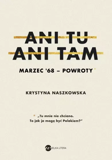 Ani tu, ani tam. Marzec '68 - powroty zdjęcie 1
