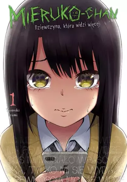 Mieruko-chan. Dziewczyna, która widzi więcej. Tom 1 zdjęcie 1