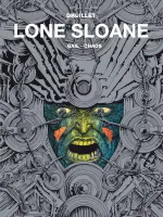 Lone Sloane. Tom 2. Gail / Chaos