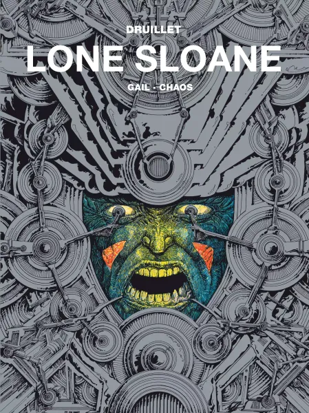 Lone Sloane. Tom 2. Gail / Chaos zdjęcie 1