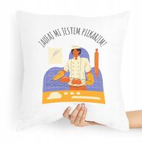 Poduszka Prezent Dla Piekarza Jestem Piekarzem Z Nadrukiem Ze Zdjęciem