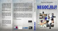 Negocjuj! Wojciech Woźniczka (książka od autora!)