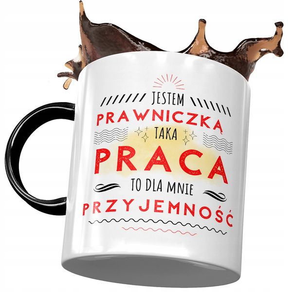 Kubek Czarny Prawniczki Taka Praca To Przyjemność Z Nadrukiem Ze Zdjęciem zdjęcie 1