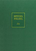 Sztuka polska Tom 4 Wczesny i dojrzały barok