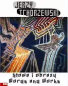 Jerzy Tchórzewski. Słowa i obrazy