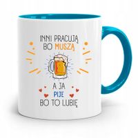 Dla Alkoholika Pijaka Kubek Błękitny Na Prezent Z Nadrukiem Ze Zdjęciem
