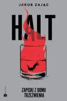 Halt. Zapiski z domu trzeźwienia