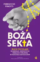 Boża Sekta. Ruch Focolari - Skandale, Nadużycia I Walka O Władzę W Kościele