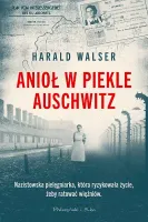 Książka o pielęgniarce, która ratowała więźniów - Anioł w piekle Auschwitz