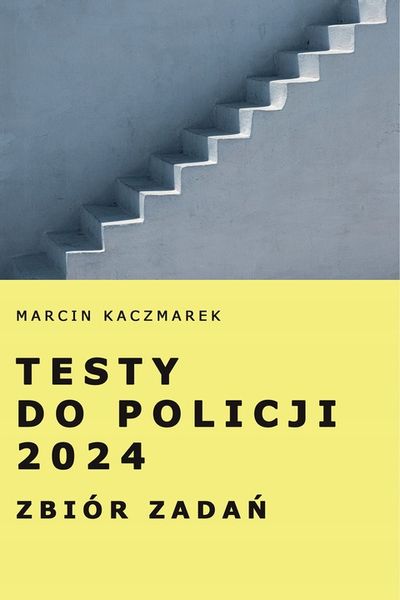 Testy do Policji 2024 Zbiór zadań zdjęcie 2