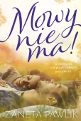 Mowy nie ma!
