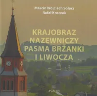 Krajobraz nazewniczy Pasma Brzanki i Liwocza