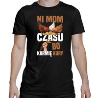 Ni mom czasu, bo karmie kury męska koszulka na prezent Czarny XXXL T-shirt