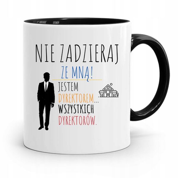 Dla Dyrektora Kubek Czarny Nie Zadzieraj Ze Mną Z Nadrukiem Ze Zdjęciem zdjęcie 1