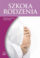 SZKOŁA RODZENIA DOROTA ĆWIEK, KATARZYNA AUGUSTYNIUK, DOROTA BRANE