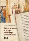 Święte Triduum w liturgii wczesnego średniowiecza