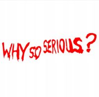 Naklejka Wlepa na motocykl kask "Why So Serious?" Joker Psychol Zabójca Hit