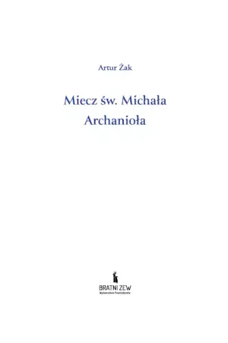 Miecz św. Michała Archanioła na Arena.pl