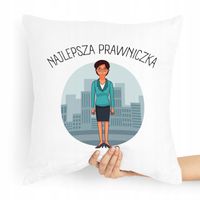 Poduszka Prezent Dla Prawnika Najlepsza Prawniczka Z Nadrukiem Ze Zdjęciem