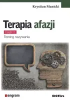 Terapia afazji. Część 2. Trening nazywania