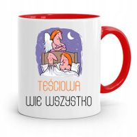 Kubek Czerwony Teściowej Teściowa Wie Wszystko Z Nadrukiem Ze Zdjęciem
