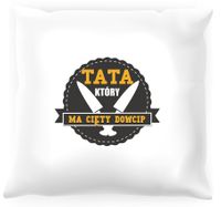 Poduszka Tata który ma cięty dowcip