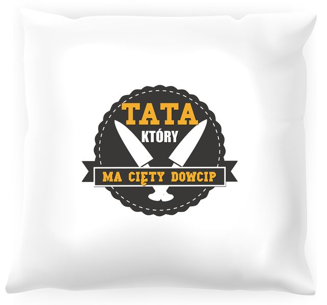 Poduszka Tata który ma cięty dowcip zdjęcie 1
