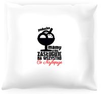 Poduszka Mamy, która zasługuje na wszystko