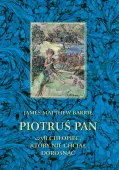 Piotruś Pan, czyli chłopiec, który nie chciał dorosnąć
