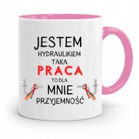 Kubek Różowy Prezent Dla Hydraulika Jestem Z Nadrukiem Ze Zdjęciem