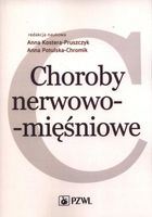 CHOROBY NERWOWO-MIĘŚNIOWE ANNA KOSTERA-PUSZCZYK