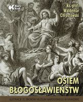 Osiem błogosławieństw - ks prof. Waldemar Chrostowski - oprawa twarda
