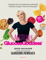 Glukozowa Rewolucja. Metoda Glucose Goddess. 4 Tygodnie Na To, By Opanować