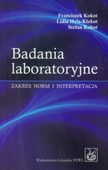 BADANIA LABORATORYJNE. ZAKRES NORM I INTERPRETACJA FRANCISZEK..