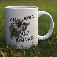 Kubek z nadrukiem dla żołnierza - Ch⭐jowo, ale bojowo