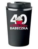 KUBEK TERMICZNY Premium czarny prezent BABECZKA na 40 lat URODZINY KT_412