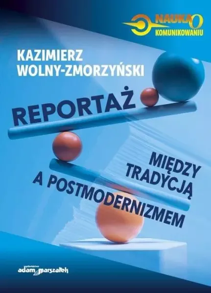 Reportaż. Między tradycją a postmodernizmem zdjęcie 1