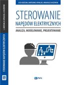 Sterowanie napędów elektrycznych. Analiza, modelowanie, projektowanie Arka…
