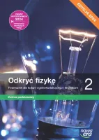 Odkryć Fizykę 2. Liceum I Technikum. Podręcznik. Zakres Podstawowy.