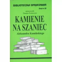 Biblioteczka Opracowań. „Kamienie Na Szaniec” Aleksandra Kamińskiego