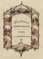 Wspomnienia Polesia, Wołynia i Litwy