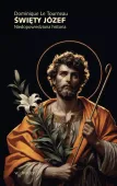 Święty Józef. Niedopowiedziana historia