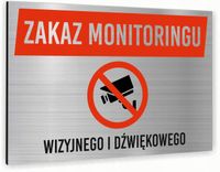 Tabliczka znak informacyjny 30x20 ZAKAZ MONITORINGU Nierdzewna NADRUK UV