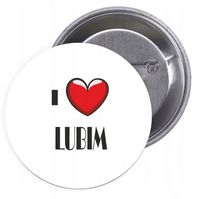 Przypinki buttony I LOVE LUBIM z grafiką TANIO