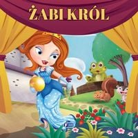 Żabi Król Bajki i Baśnie dla Dzieci Przygody Barwnych Bohaterów