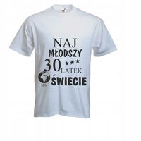 ŚMIESZNA KOSZULKA prezent najmłodszy 30LATEK