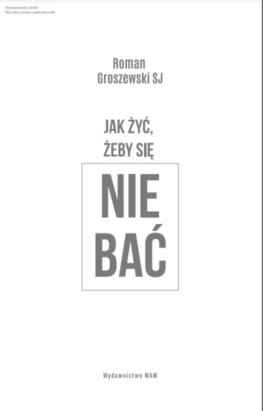 Jak żyć, żeby się nie bać? zdjęcie 5
