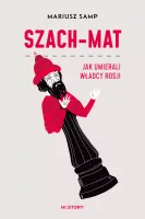 Szach-Mat. Jak Umierali Władcy Rosji