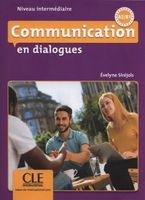Communication en dialogues + CD mp3 + Corriges des exercices. Niveau inter…
