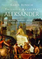 Trylogia antyczna T.3 Aleksander